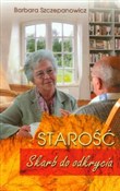 Zobacz : Starość Sk... - Barbara Szczepanowicz