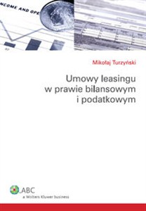 Obrazek Umowy leasingu w prawie bilansowym i podatkowym