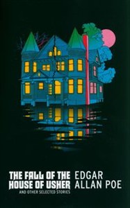 Obrazek The Fall of the House of Usher and Other Selected Stories