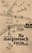Zobacz : Na margine... - Piotr Matysiak