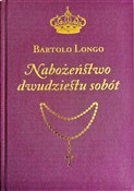 Nabożeństw... - Bartolo Longo -  Polish Bookstore 