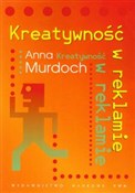 Książka : Kreatywnoś... - Anna Murdoch