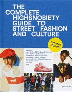Obrazek The Incomplete - Updated Edition Highsnobiety Guide to Street Fashion and Culture