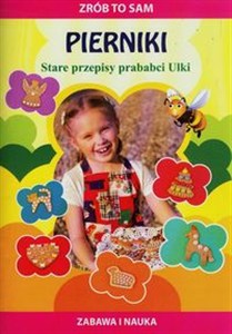 Obrazek Zrób to sam Pierniki Stare przepisy prababci Ulki