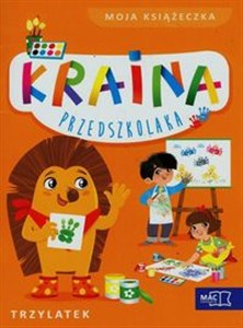 Obrazek Kraina przedszkolaka Trzylatek Moja książeczka
