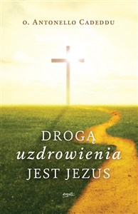 Obrazek Drogą uzdrowienia jest Jezus