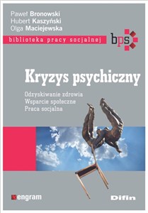 Obrazek Kryzys psychiczny Odzyskiwanie zdrowia Wsparcie społeczne Praca socjalna
