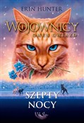 Szepty noc... - Erin Hunter -  Książka z wysyłką do UK