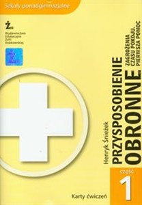 Obrazek Przysposobienie obronne Karty ćwiczeń Część 1 Zagrożenia czasu pokoju. Pierwsza pomoc. Szkoły ponadgimnazjalne