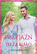 Przyjaźń t... - Monika Rępalska -  foreign books in polish 