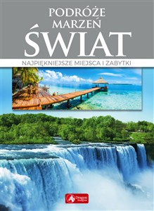 Obrazek Podróże marzeń Świat Najpiękniejsze miejsca i zabytki