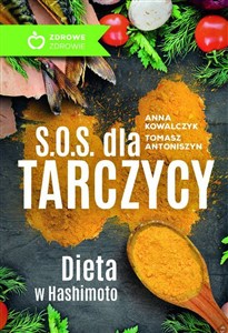 Obrazek S.O.S. dla tarczycy Dieta w Hashimoto