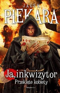 Obrazek Ja, inkwizytor. Przeklęte kobiety