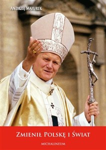 Obrazek Zmienił Polskę i Świat
