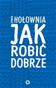 Jak robić ... - Szymon Hołownia - Ksiegarnia w UK