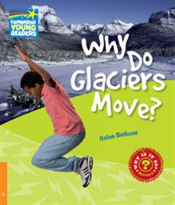 Obrazek Why Do Glaciers Move? 6 Factbook