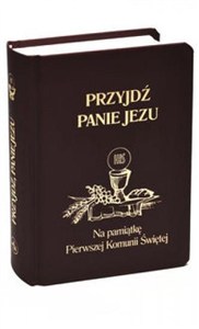 Obrazek Przyjdź Panie Jezu kolor czarny Na pamiątkę Pierwszej Komunii Świętej