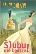 Ślubu nie ... - Laura Dave -  Książka z wysyłką do UK