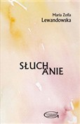 polish book : Słuchanie - Maria Zofia Lewandowska