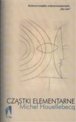 Polska książka : Cząstki el... - Michel Houellebecq