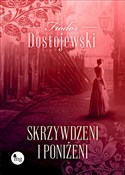 Skrzywdzen... - Fiodor Dostojewski - Ksiegarnia w UK