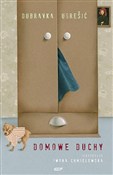 Zobacz : Domowe duc... - Dubravka Ugresić