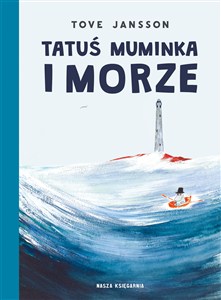 Obrazek Tatuś Muminka i morze