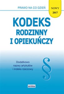 Obrazek Kodeks rodzinny i opiekuńczy 2017 Stan prawny na dzień 11 września 2017 roku