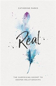 Obrazek Real (Parks Catherine), Good Book Co 2018