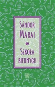 Polska książka : Szkoła bie... - Sándor Márai