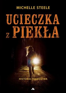 Obrazek Ucieczka z piekła Historia prawdziwa