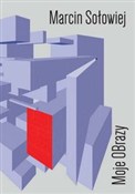 Moje OBraz... - Marcin Sołowiej -  Książka z wysyłką do UK