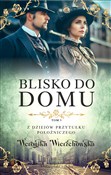 Blisko do ... - Weronika Wierzchowska -  Polish Bookstore 