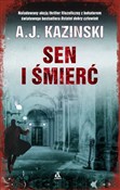 Sen i śmie... - A.J. Kazinski -  foreign books in polish 