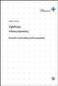 Polska książka : Zgłębiając... - Mark S. Kinzer