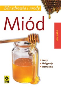 Obrazek Miód dla zdrowia i urody