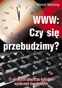 Obrazek WWW: Czy się przebudzimy? O ukrytych siłach za kulisami wydarzeń światowych
