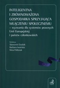 Picture of Inteligentna i zrównoważona gospodarka sprzyjająca włączeniu społecznemu wyzwania dla systemów prawnych Unii Europejskiej i państw członkowskich