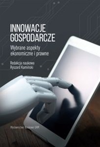 Obrazek Innowacje gospodarcze Wybrane aspekty ekonomiczne i prawne