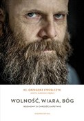Książka : Wolność, w... - Grzegorz Strzelczyk, Aneta Kuberska-Bębas