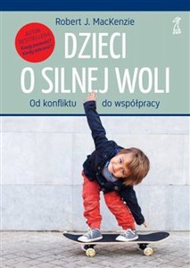 Obrazek Dzieci o silnej woli Od konfliktu do współpracy