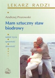 Obrazek Mam sztuczny staw biodrowy
