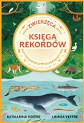 Książka : Zwierzęca ... - Katharina Vestre, Linnea Vestre