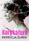 Polska książka : Karykatura... - Patrycja Żurek