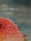 Książka : Na wysokie... - Krystyna Miłobędzka, Iwona Chmielewska