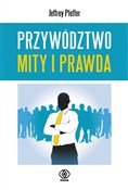 Przywództw... - Jeffrey Pfeffer -  foreign books in polish 
