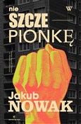 Nie w szcz... - Jakub Nowak -  Polish Bookstore 