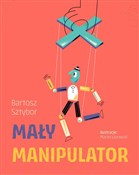 Mały manip... - Bartosz Sztybor -  books in polish 
