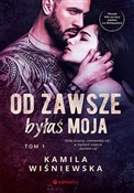 Zobacz : Od zawsze ... - Kamila Wiśniewska