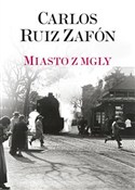 Zobacz : Miasto z m... - Carlos Ruiz Zafon